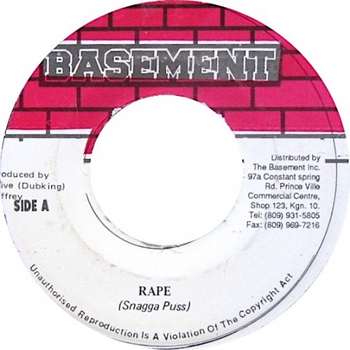 ジャマイカ7” Snagga Puss Rape NONE Basement /00080 Snagga Puss – Rape (7